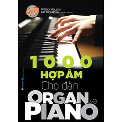 1000 Hợp Âm Cho Đàn Organ Và Piano - Tái Bản