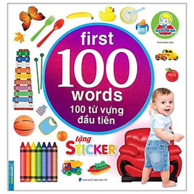 Bé Thông Minh First 100 Words - 100 Từ Vựng Đầu Tiên (Tái Bản)