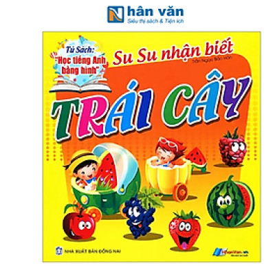 Tủ Sách Học Tiếng Anh Bằng Hình - Su Su Nhận Biết - Trái Cây