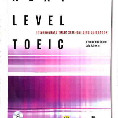 Next Level Toeic Intermediate Toeic Skill-Building Guidebook (Kèm CD)
