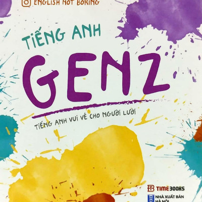 Tiếng Anh GenZ (Tái Bản 2023)