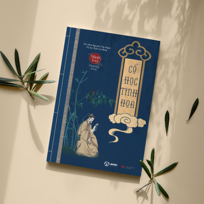 CỔ HỌC TINH HOA - Ôn Như Nguyễn Văn Ngọc, Từ An Trần Lê Nhàn