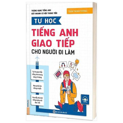 Sách - Thăng Hạng Tiếng Anh, Bắt Nhanh Cơ Hội Thăng Tiến - Tự Học Tiếng Anh Giao Tiếp Cho Người Đi Làm