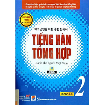 Tiếng Hàn Tổng Hợp Dành Cho Người Việt Nam: Sơ Cấp 2 - Bản Màu (Tái Bản 2023)