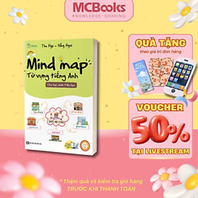Sách - Mindmap Từ Vựng Tiếng Anh Cho Học Sinh Tiểu Học - MCBooks