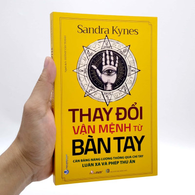 Thay Đổi Vận Mệnh Từ Bàn Tay: Cân Bằng Năng Lượng Thông Qua Chỉ Tay - Luân Xa Và Phép Thủ Ấn