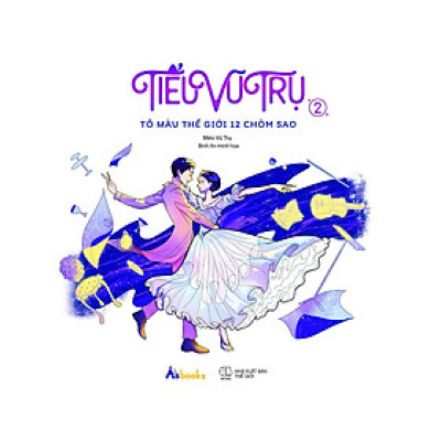 Tiểu Vũ Trụ 2 - Tô Màu Thế Giới 12 Chòm Sao - Bản Quyền