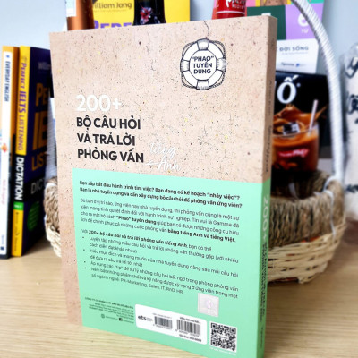 Sách - "Phao" Tuyển Dụng: 200+Bộ Câu Hỏi Và Trả Lời Phỏng Vấn Tiếng Anh