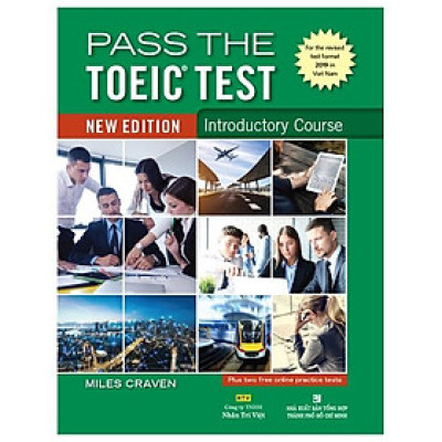 Pass The Toeic Test – Introductory Course (New Edition)