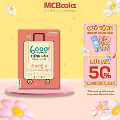 Sách - 6000 Câu Giao Tiếp Tiếng Hàn Theo Chủ Đề - Kèm App Học Tập - MCBooks