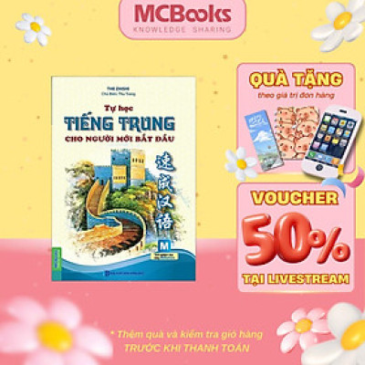 Sách - Tự Học Tiếng Trung Cho Người Mới Bắt Đầu - MCBooks