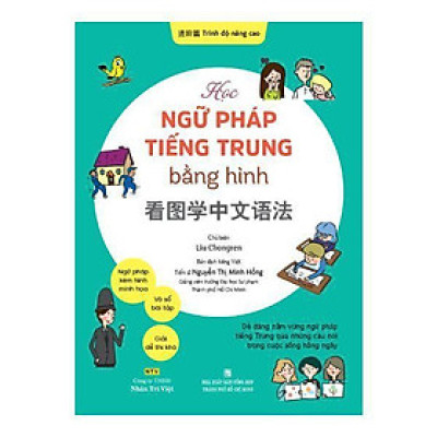 Sách - Học ngữ pháp tiếng Trung bằng hình - Trình độ nâng cao - Nhân Trí Việt