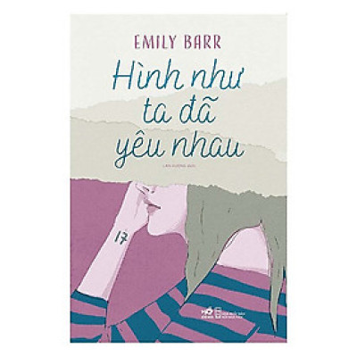 Một câu chuyện càng đọc càng lôi cuốn: Hình như ta đã yêu nhau