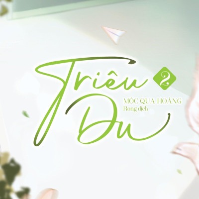 Triêu Du - Tập 2 - Tặng Kèm Bookmark 2 Mặt Bồi Cứng