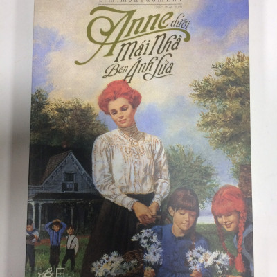 Trọn bộ 8 cuốn tác phẩm kinh điển Anne tóc đỏ của tác giả L. M. Montgomery - Anne tóc đỏ