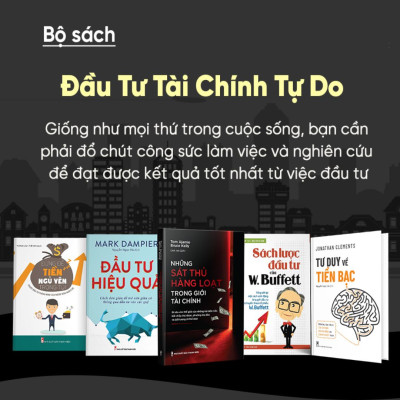 Combo sách - Đầu Tư Tài Chính Tự Do: Những Sát Thủ Hàng Loạt Trong Giới Tài Chính + Sách Lược Đầu Tư Của W.Buffett (TB) + Đầu Tư Hiệu Quả + Tư Duy Về Tiền Bạc (TB) + Đừng Để Tiền Ngủ Yên Trong Túi (TB)