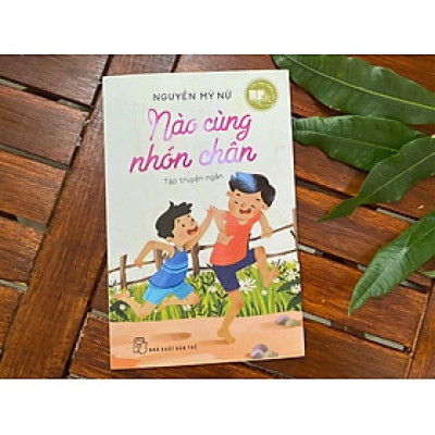 NÀO CÙNG NHÓN CHÂN