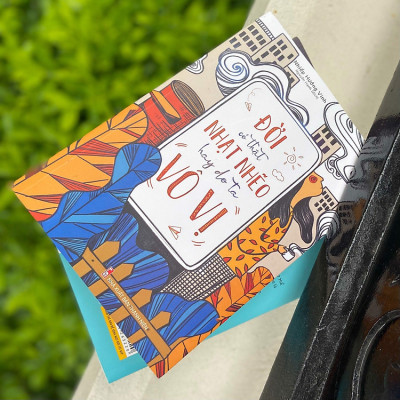 Sách: Đời Có Thật Nhạt Nhẽo Hay Do Ta Vô Vị