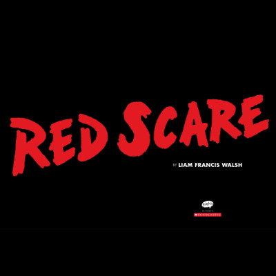 Red Scare: A Graphic Novel