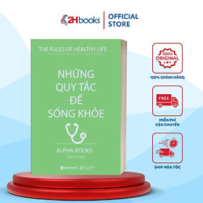 Sách- Những Quy Tắc Để Sống Khỏe- Nghệ Thuật Sống  (Tái Bản 2018)(119)- 2HBooks