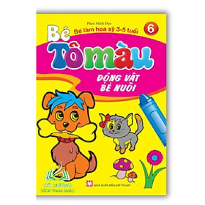 Sách - Bé làm họa sỹ 3-5 tuổi T6 ( Động vật bé nuôi )
