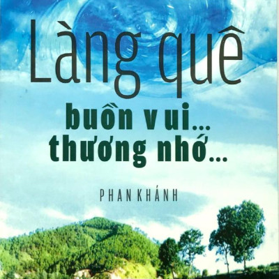 Làng Quê Buồn Vui… Thương Nhớ…