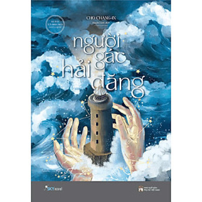 (Tặng kèm bookmark, postcard) NGƯỜI GÁC HẢI ĐĂNG – Cho Chang-in – Huyền Linh dịch – Skybooks – NXB Phụ Nữ Việt Nam