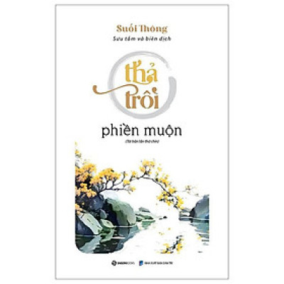 Thả Trôi Phiền Muộn