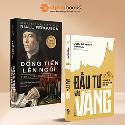 Combo Đầu Tư Vào Vàng - Khoản Đầu Tư Tuyệt Đối An toàn Thiết Yếu Cho Mọi Danh Mục Đầu Tư + Đồng Tiền Lên Ngôi - Lịch Sử Tài Chính Thế Giới