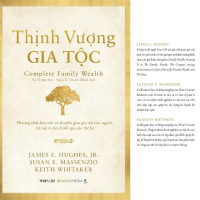 THỊNH VƯỢNG GIA TỘC - Phương thức bảo tồn và chuyển giao gia sản con người, trí tuệ và tài chính qua các thế hệ