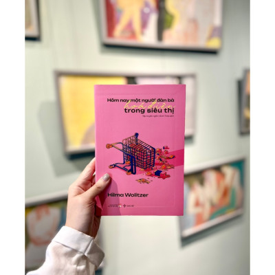 Hôm nay một người đàn bà hoá điên trong siêu thị