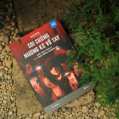 Coi Chừng Những Kẻ Vỗ Tay (Trạm Đọc)