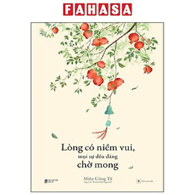 Sách - Lòng Có Niềm Vui, Mọi Sự Đều Đáng Chờ Mong