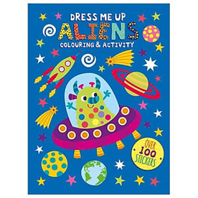 Dress Me Up Colouring And Activity Book - Aliens