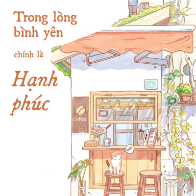 Trong Lòng Bình Yên Chính Là Hạnh Phúc