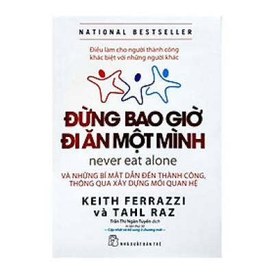 Sách - Đừng bao giờ đi ăn một mình ( in lần thứ 37)