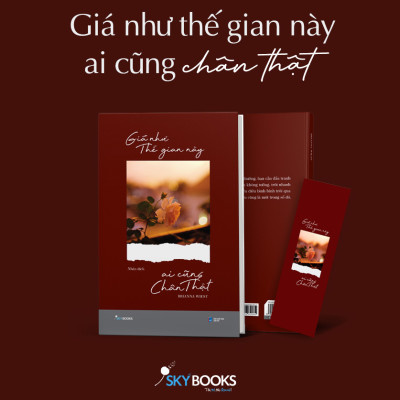 Sách Giá Như Thế Gian Này Ai Cũng Chân Thật (AZ)