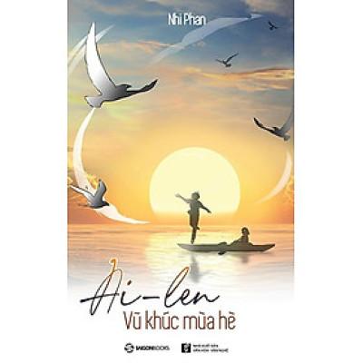 Ai-len - Vũ Khúc Mùa Hè-Tác giả: Nhi Phan