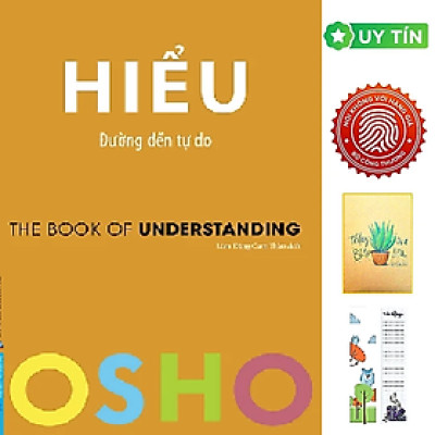 OSHO Hiểu - Đường Đến Tự Do - The Book Of Understanding (Tặng Kèm Bookmark CÚ MÈO + SỔ TAY XƯƠNG RỒNG)