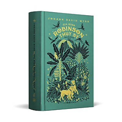 Gia đình Robinson Thụy Sỹ - Ấn bản cao cấp - Bìa vải