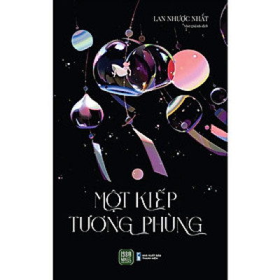 Một Kiếp Tương Phùng - Lan Nhược Nhất - Như Quỳnh dịch - (bìa mềm)