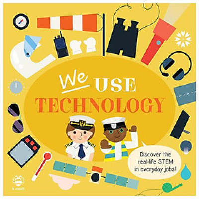 We Use Technology (Jobs In STEM)