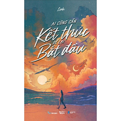 Ai Cũng Cần Kết Thúc Để Lại Bắt Đầu - Bản Quyền