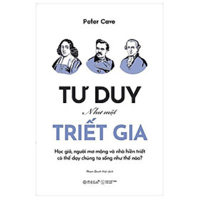 Sách - Tư Duy Như Một Triết Gia