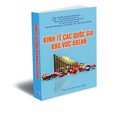 KINH TẾ CÁC QUỐC GIA KHU VỰC ASEAN