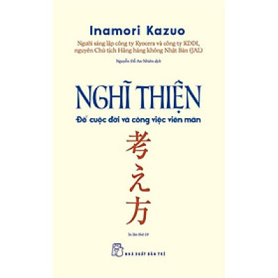 Nghĩ Thiện Để Cuộc Đời Và Công Việc Viên Mãn