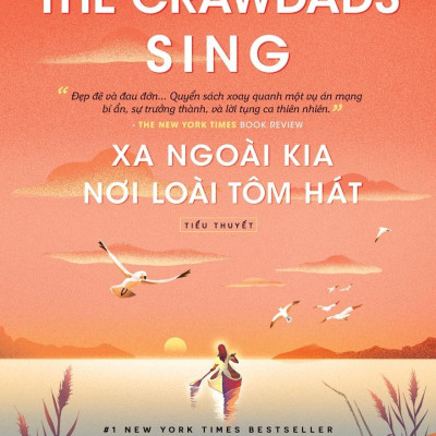 Xa Ngoài Kia Nơi Loài Tôm Hát - Where The Crawdads Sing