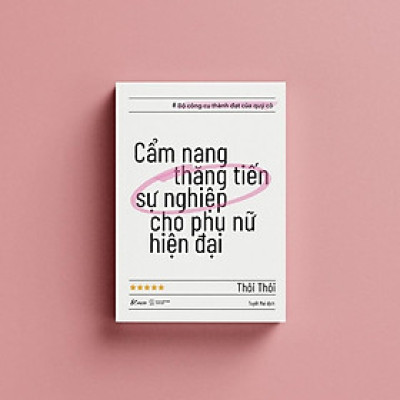 Sách - Cẩm Nang Thăng Tiến Sự Nghiệp Cho Phụ Nữ Hiện Đại - AZ Việt Nam