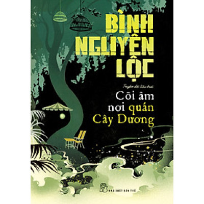	Cõi Âm Nơi Quán Cây Dương _TRE