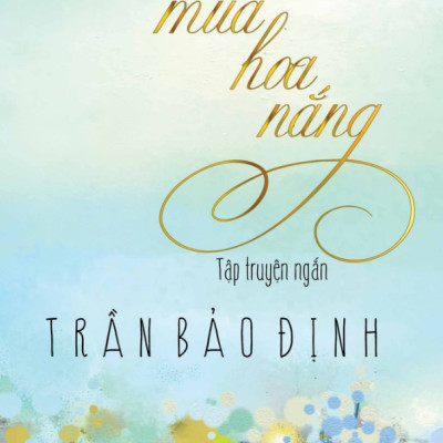 Mùa Hoa Nắng - Tập Truyện Ngắn
